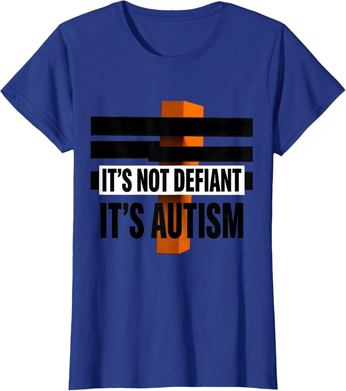 Women's It's Not Defiant It's Autism Neurodiversity Awareness T-Shirt - Royal Blue