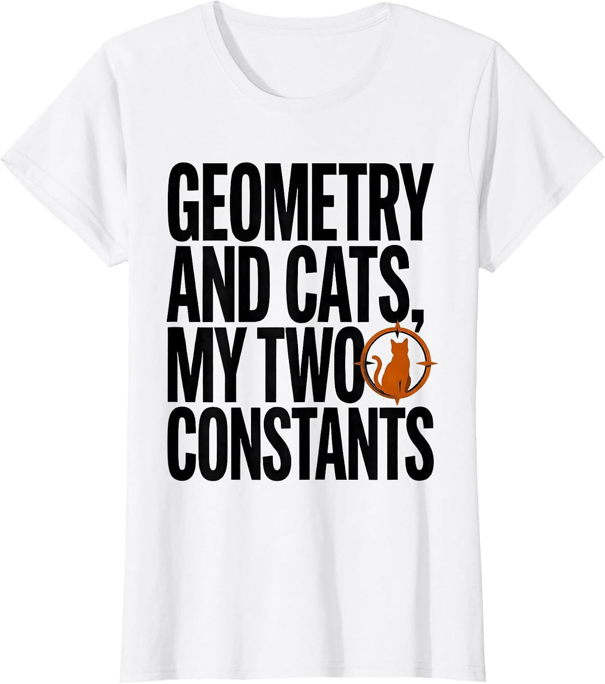 Women's Geometry And Cats My Two Constants Funny Cat Lover Math T-Shirt - White