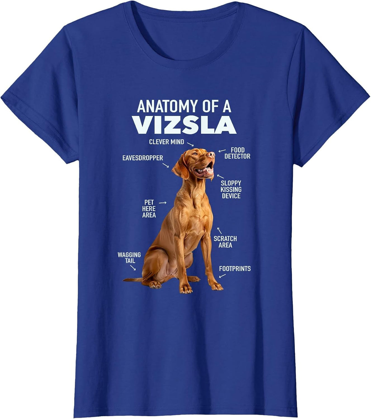 Anatomy of A Vizsla T-Shirt - Royal Blue