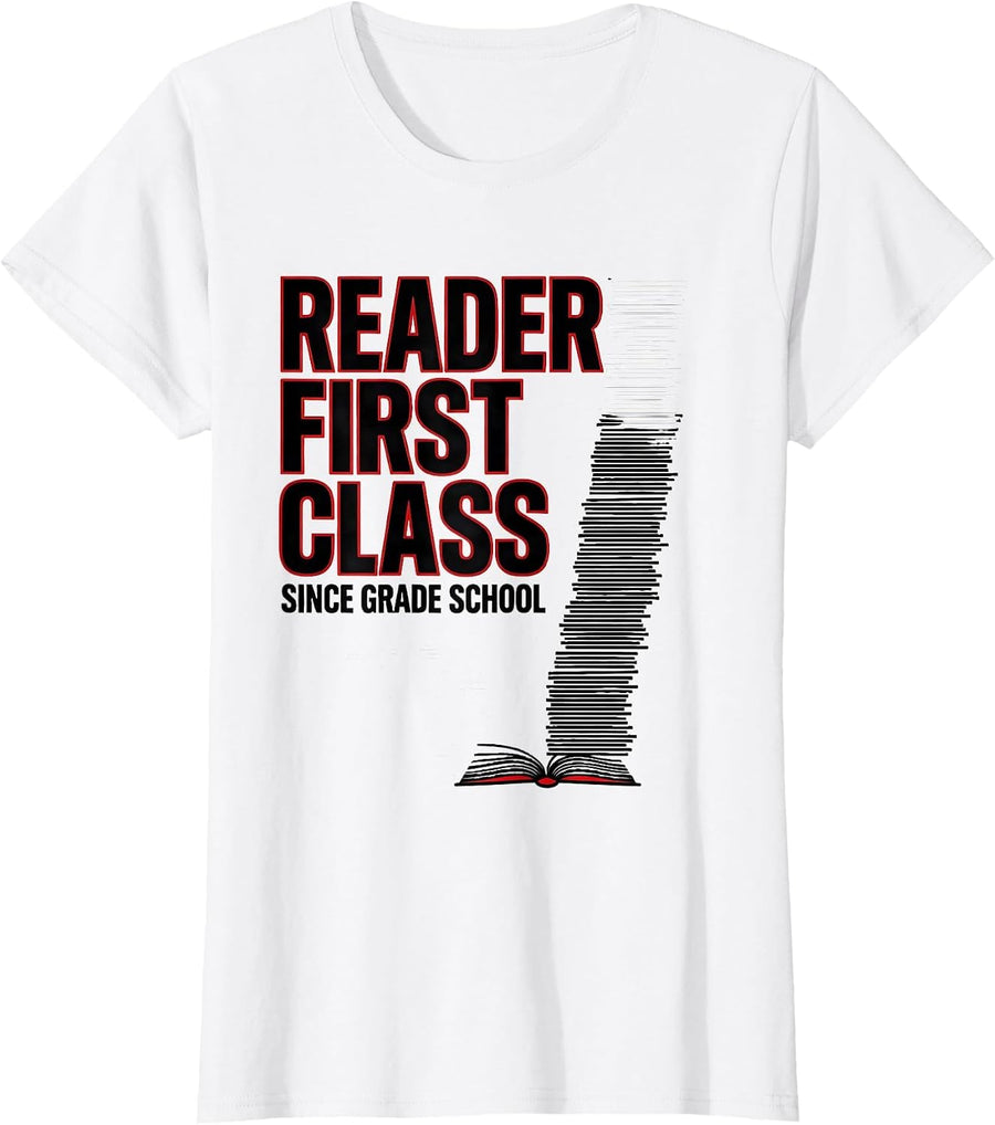 Women's Reader First Class Since Grade School Funny Bookworm Reader T-Shirt - White