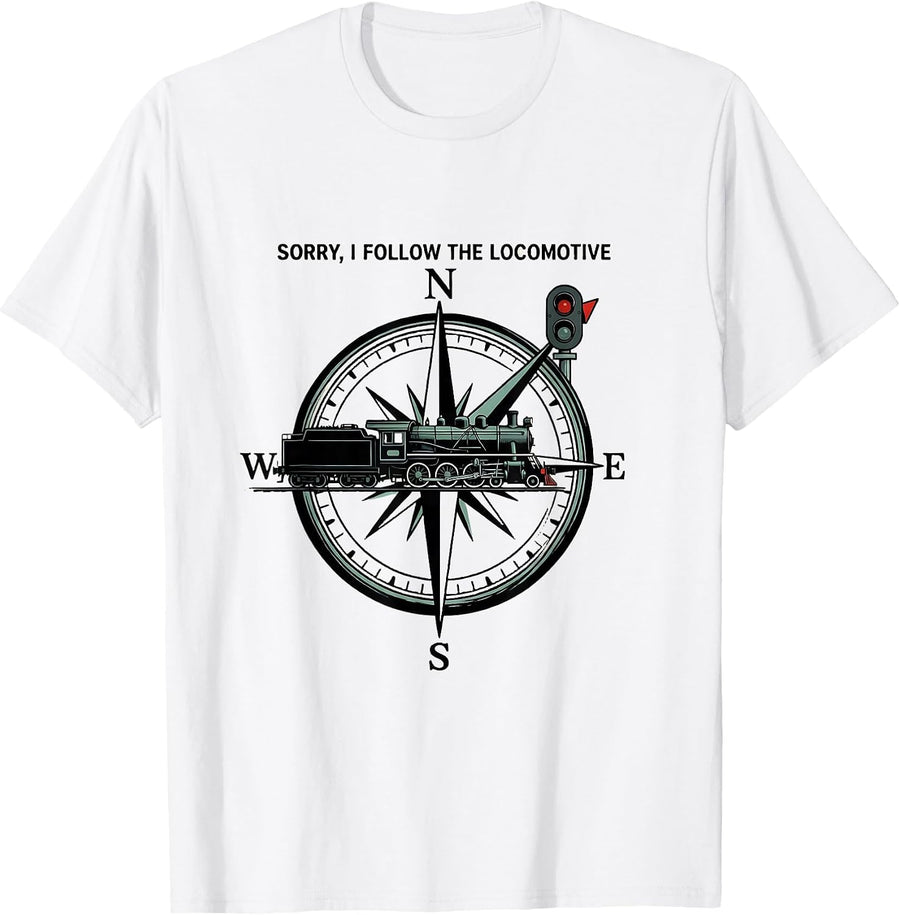Men's Sorry I Follow The Locomotive Vintage Steam Train Enthusiast T-Shirt - White