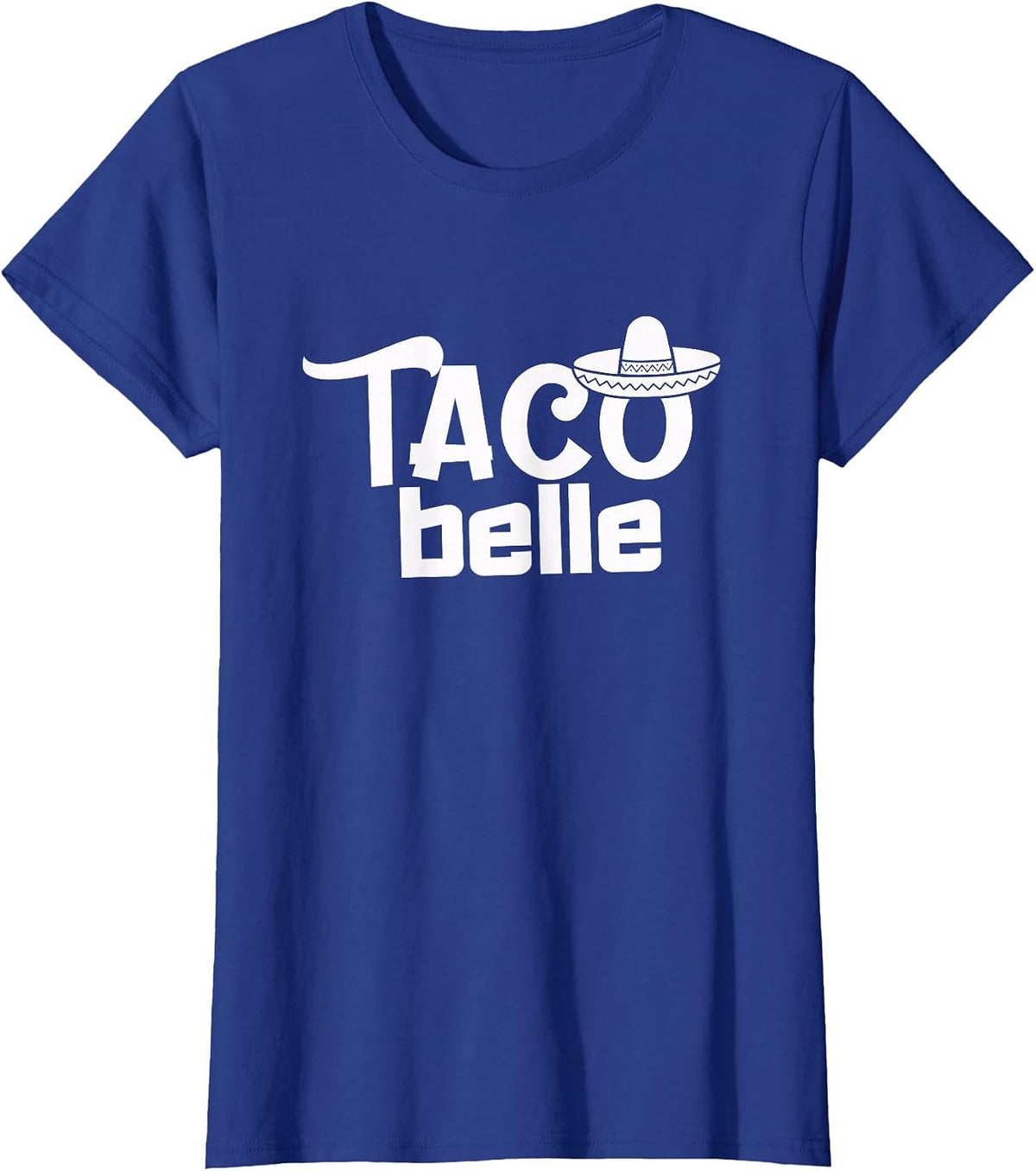 Taco Belle Funny Mexican T-Shirt - Royal Blue