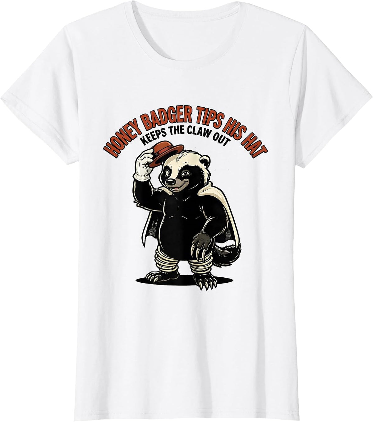 Women's Honey Badger Tips His Hat Keeps The Claw Out Retro T-Shirt - White