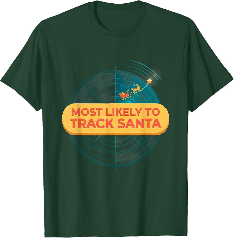 Men's Most Likely To Track Santa Funny Family Matching Christmas T-Shirt - Dark Green
