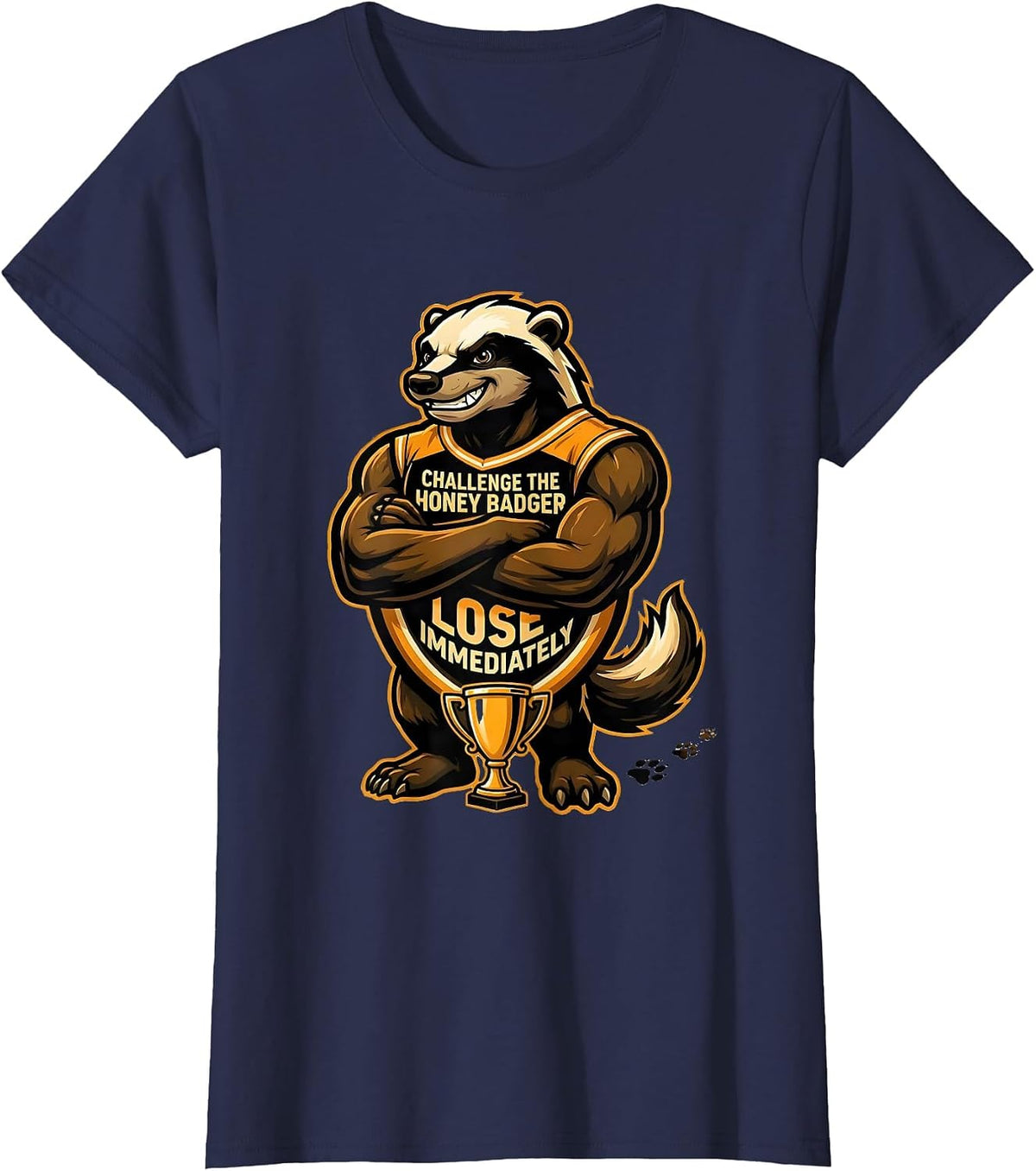 Women's Challenge The Honey Badger Lose Immediately Funny T-Shirt - Navy Blue