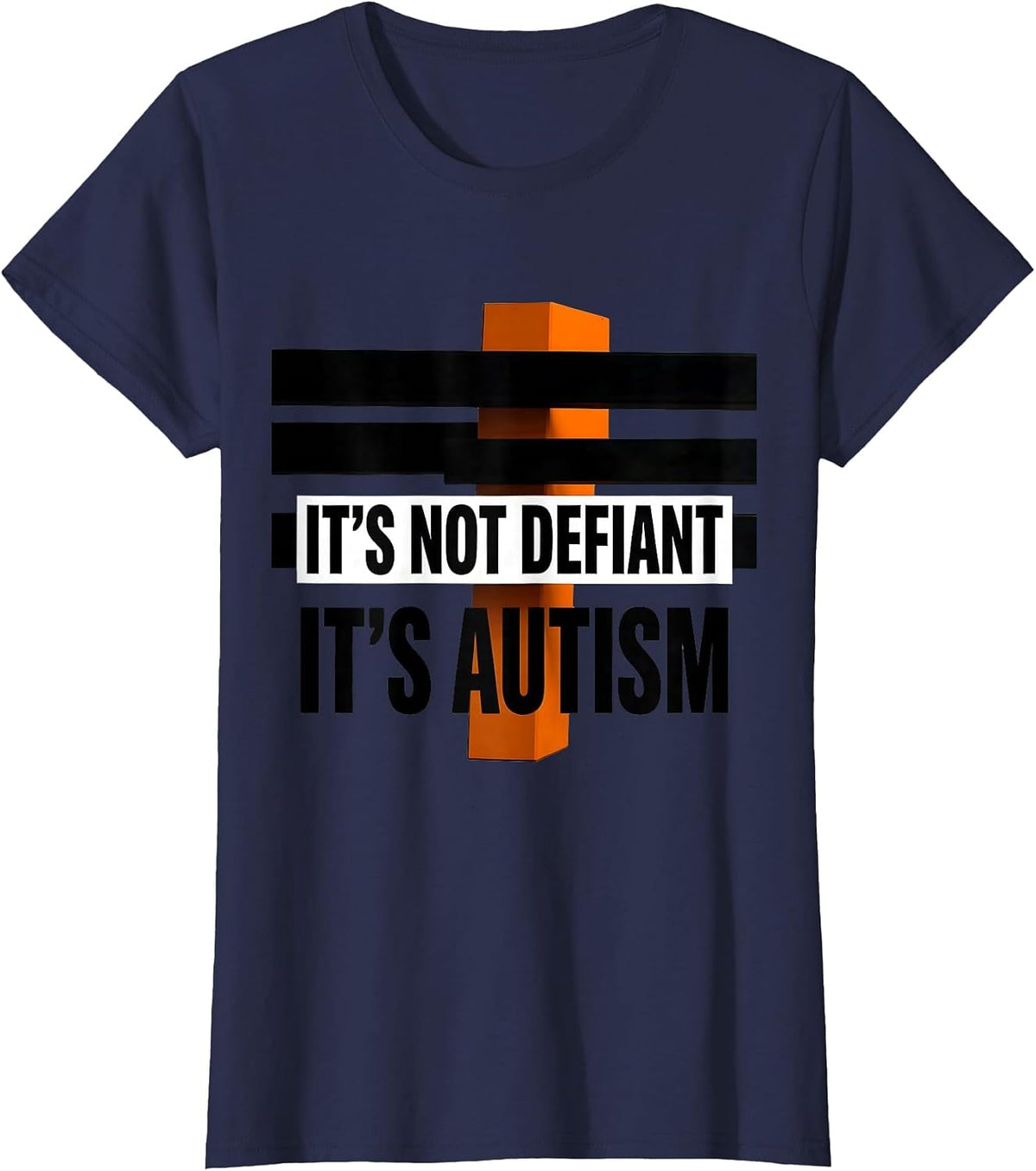 Women's It's Not Defiant It's Autism Neurodiversity Awareness T-Shirt - Navy Blue