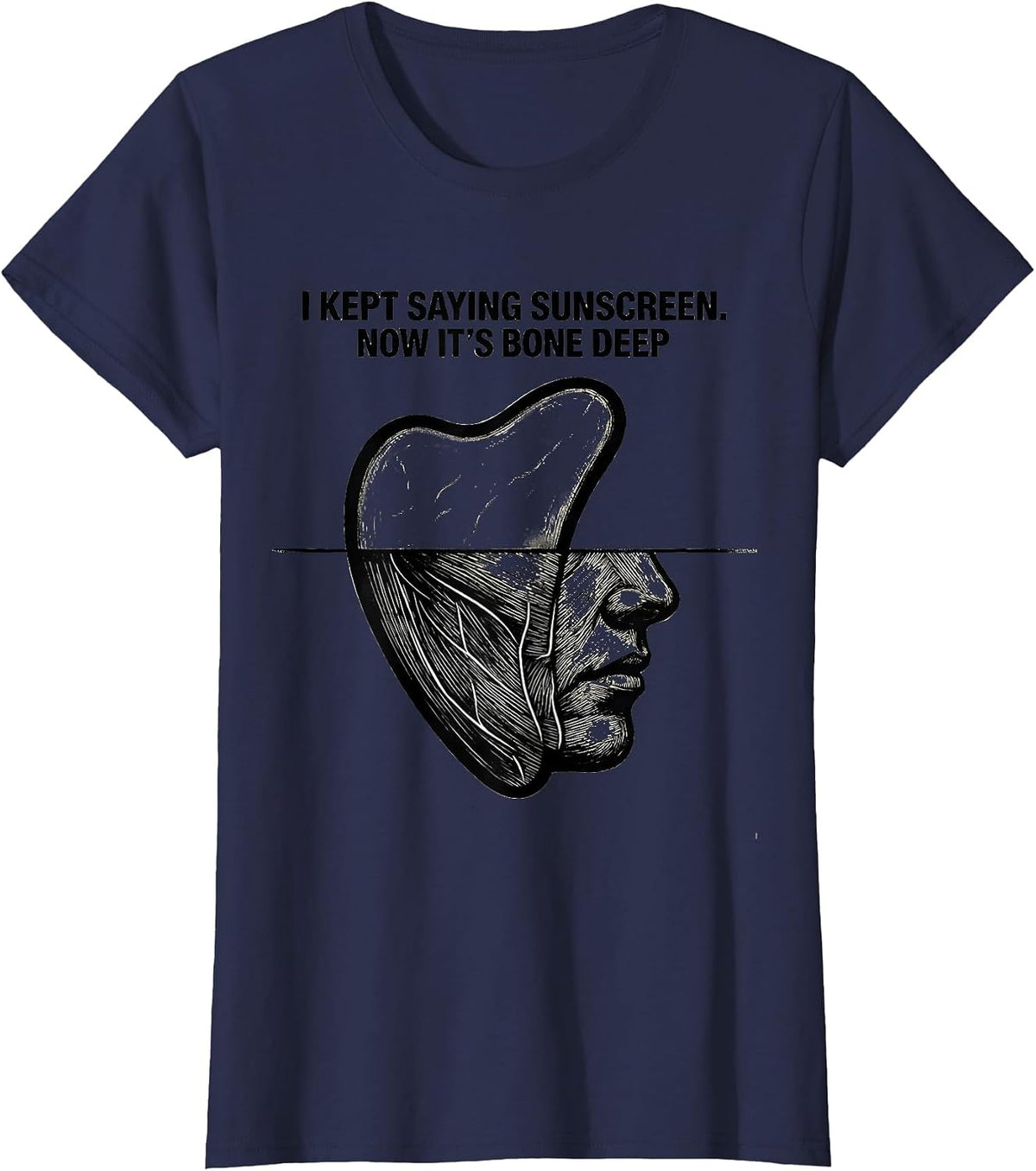 Women's I Kept Saying Sunscreen Now It's Bone Deep Esthetician T-Shirt - Navy Blue