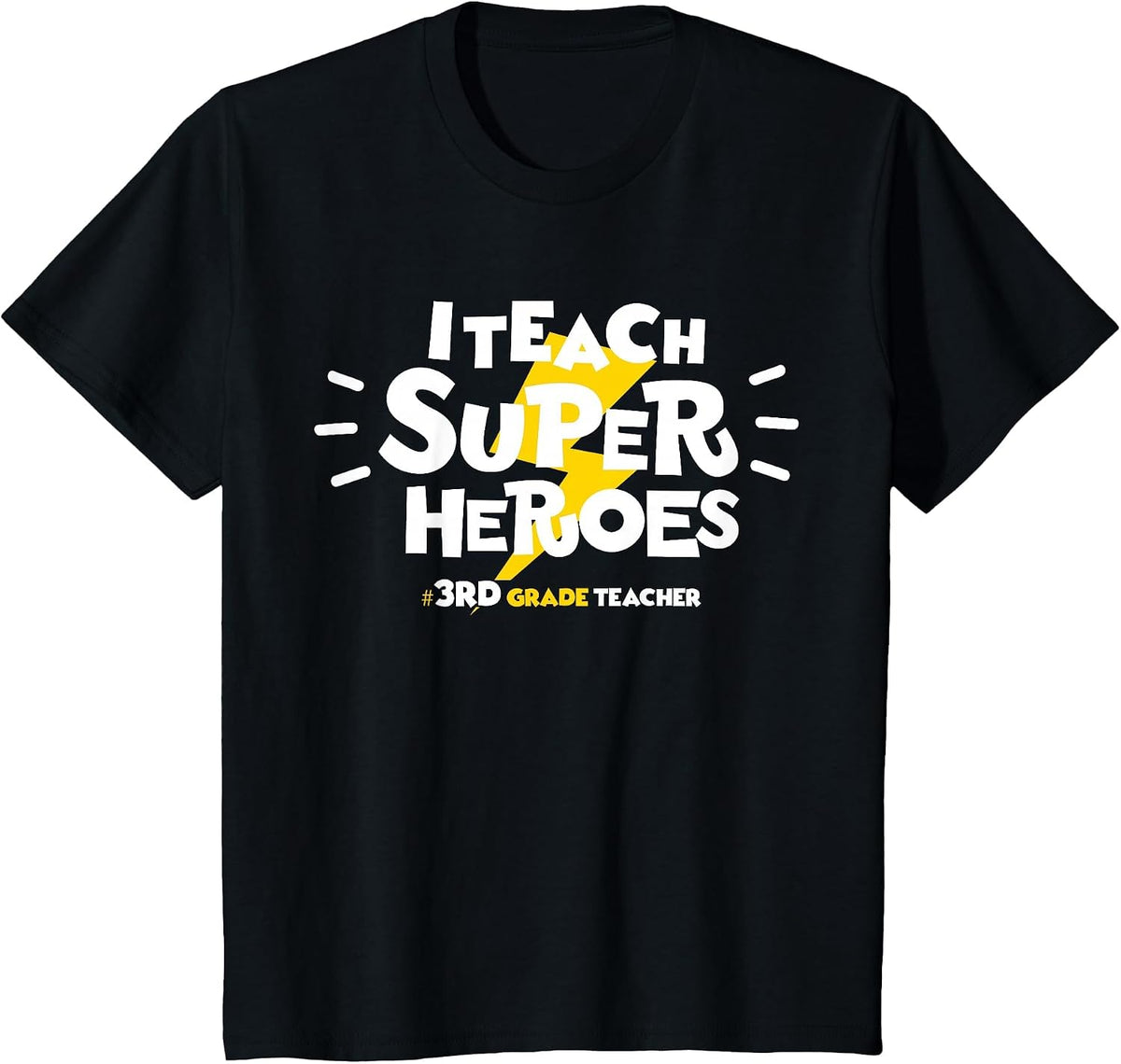 I Teach Super Heroes Comic Book Hero 3rd Grade Teacher T-Shirt - Black