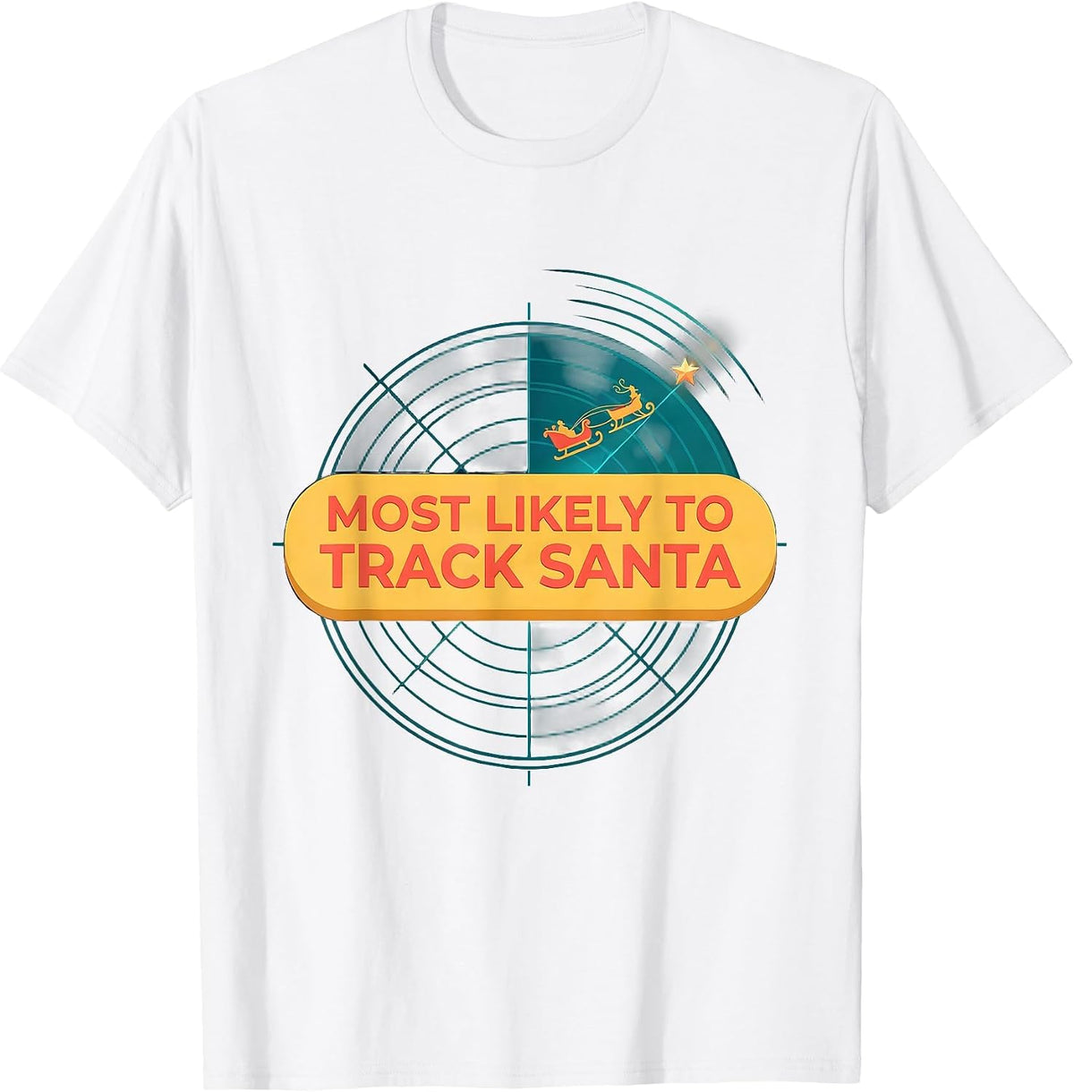 Men's Most Likely To Track Santa Funny Family Matching Christmas T-Shirt - White