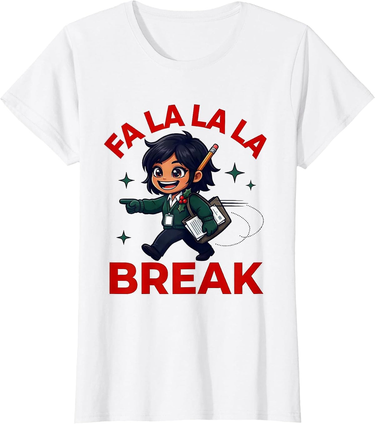 Women's FA LA LA LA BREAK Funny Teacher Christmas Humor T-Shirt - White