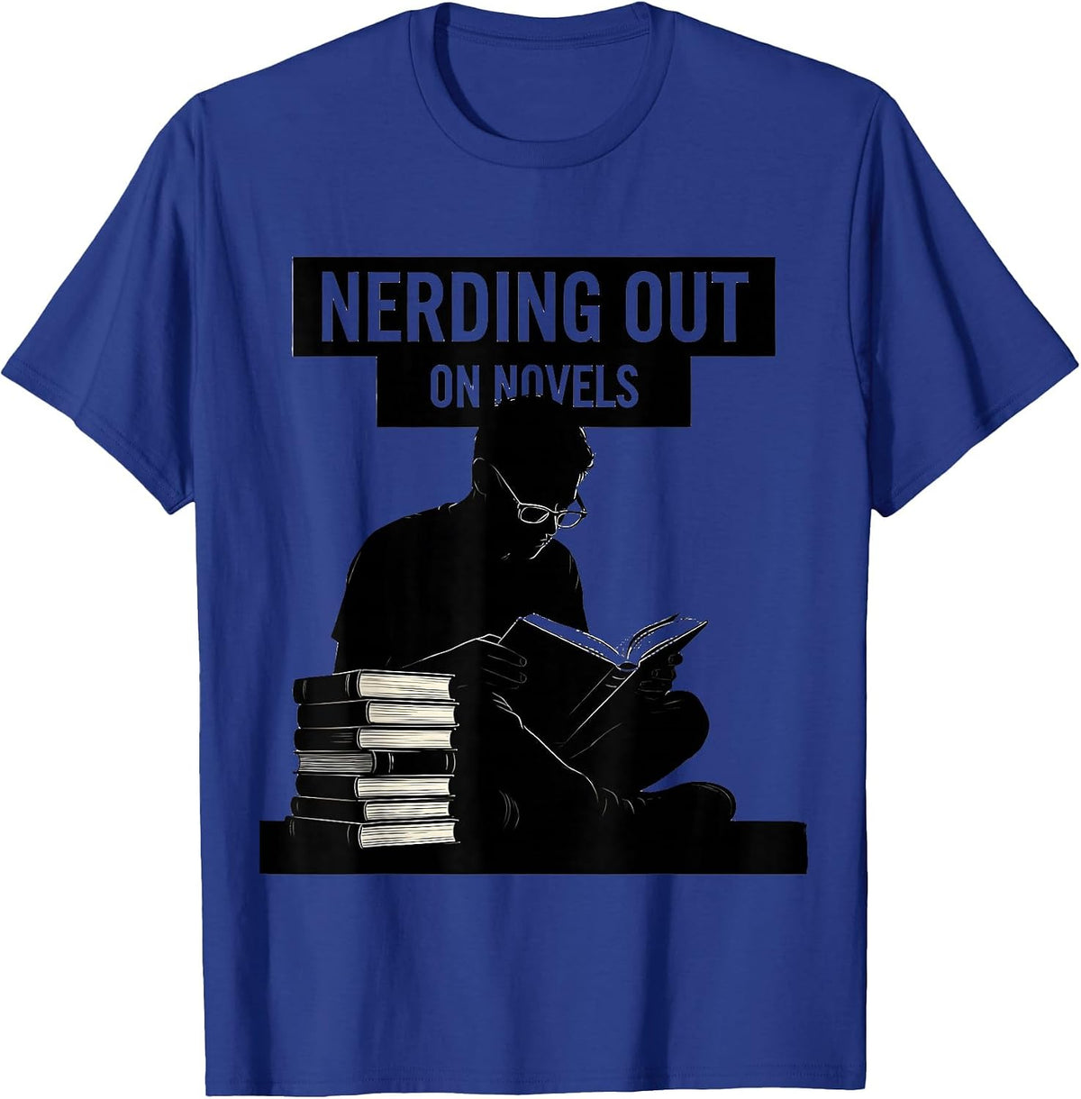 Nerding Out On Novels English Teacher Design T-Shirt - Royal Blue