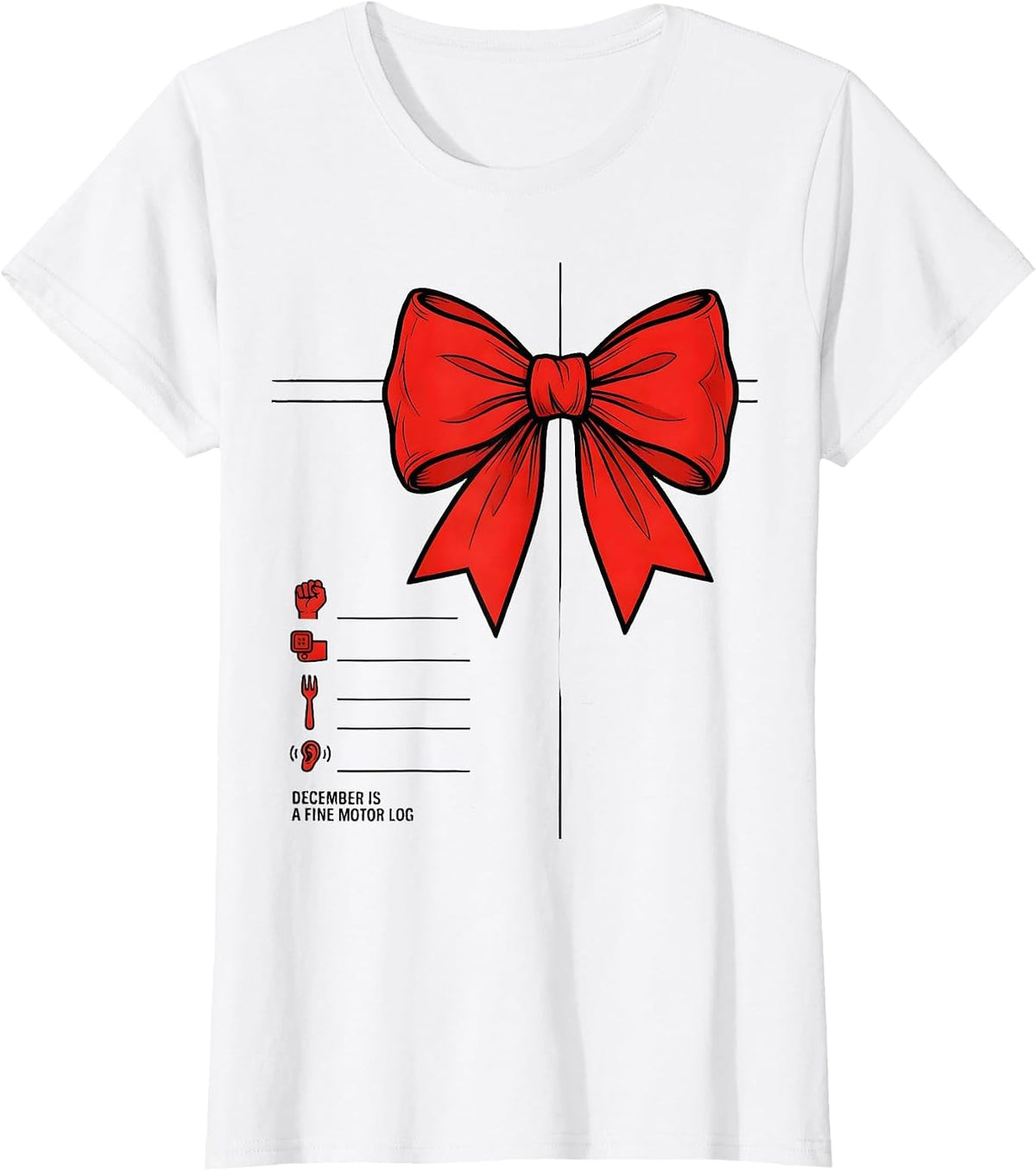 Women's December Is A Fine Motor Log Occupational Therapist T-Shirt - White