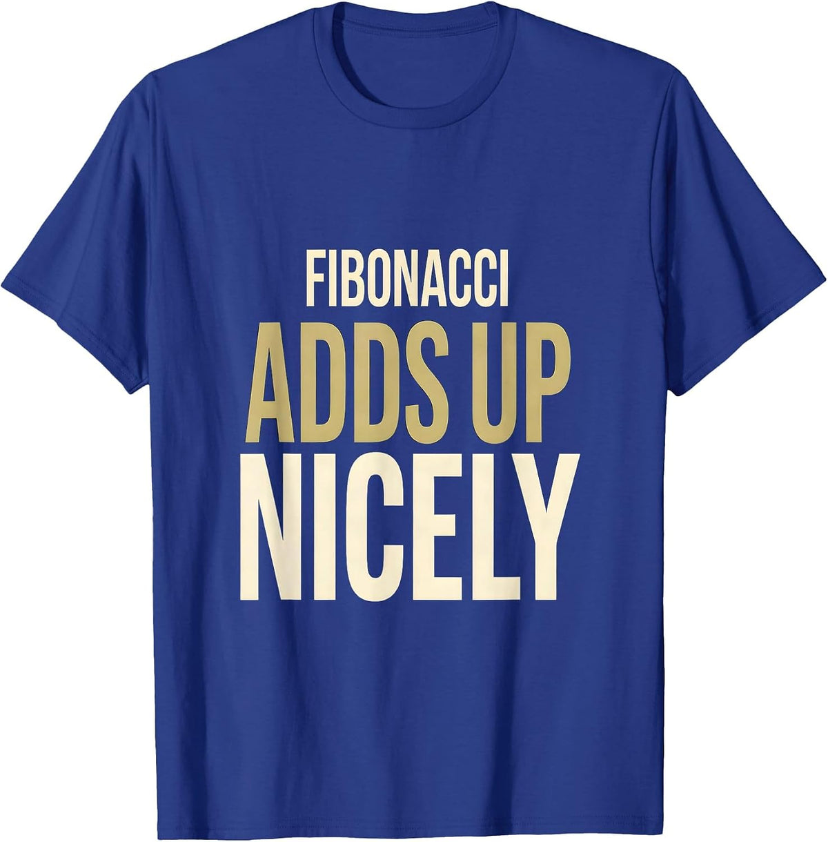 Fibonacci Adds Up Nicely Math Enthusiast Sacred Geometry T-Shirt - Royal Blue