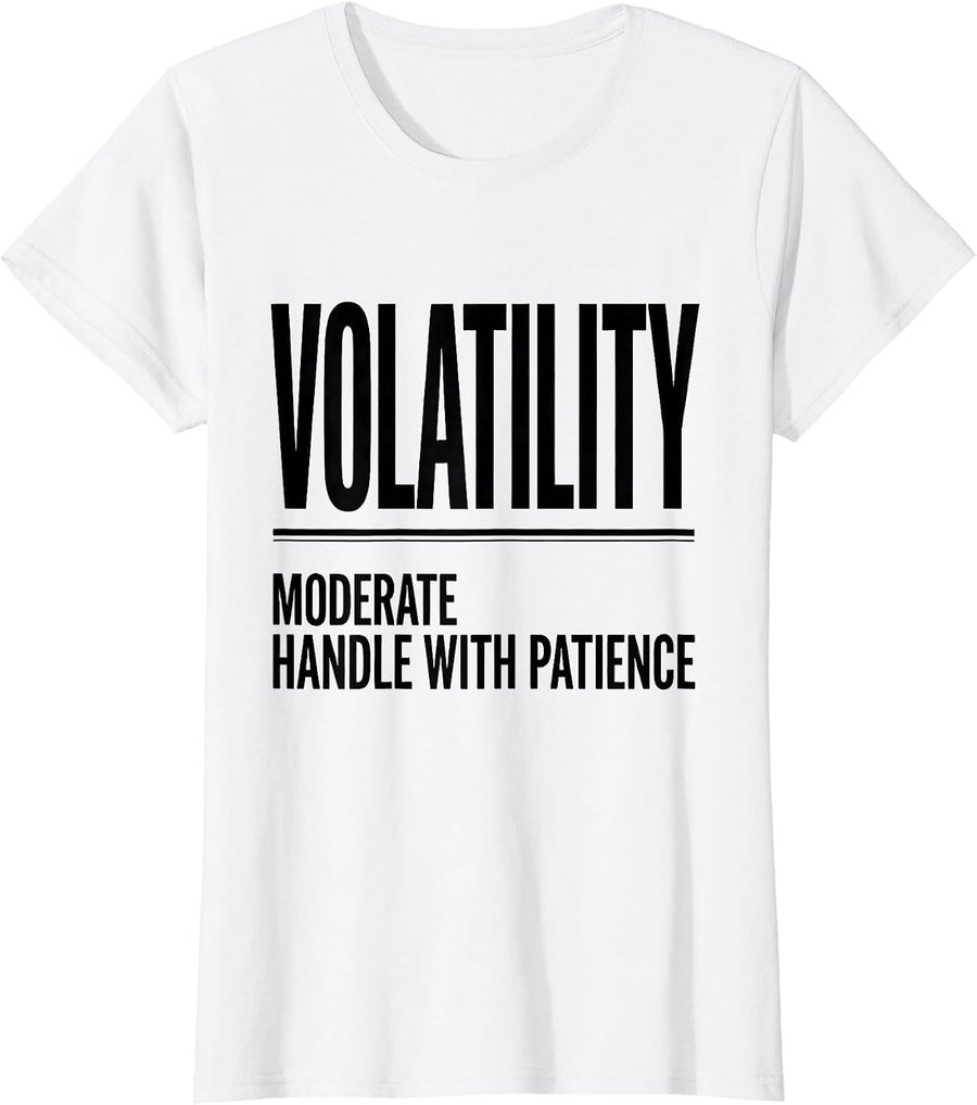Women's Volatility: Moderate, Handle With Patience Funny Science T-Shirt - White