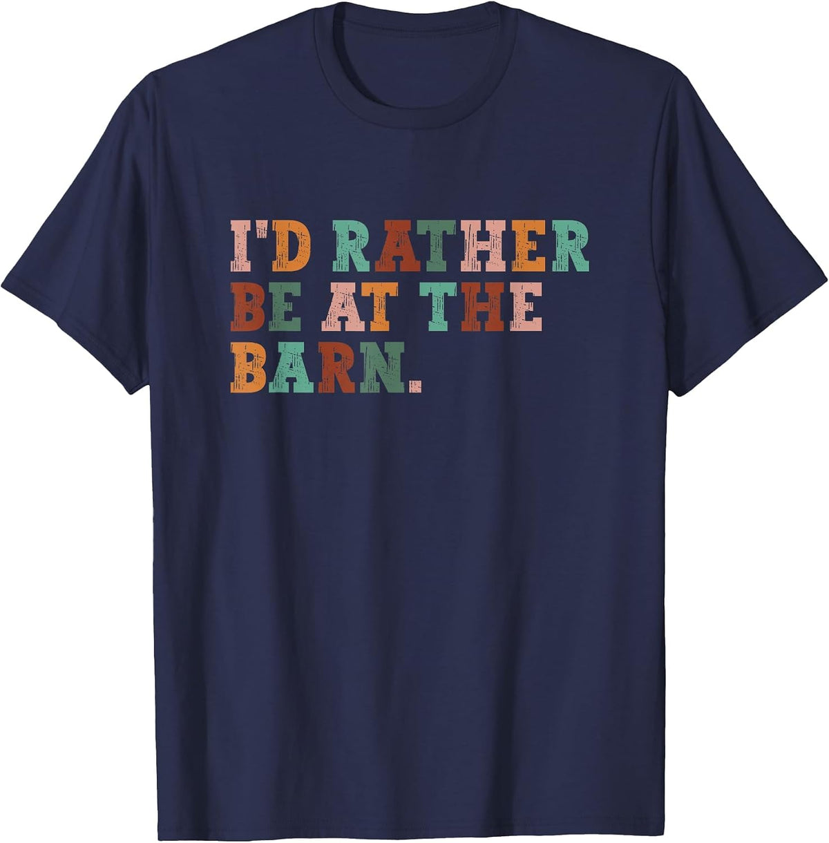 I'd Rather Be At The Barn, Horse Lover T-Shirt - Navy Blue