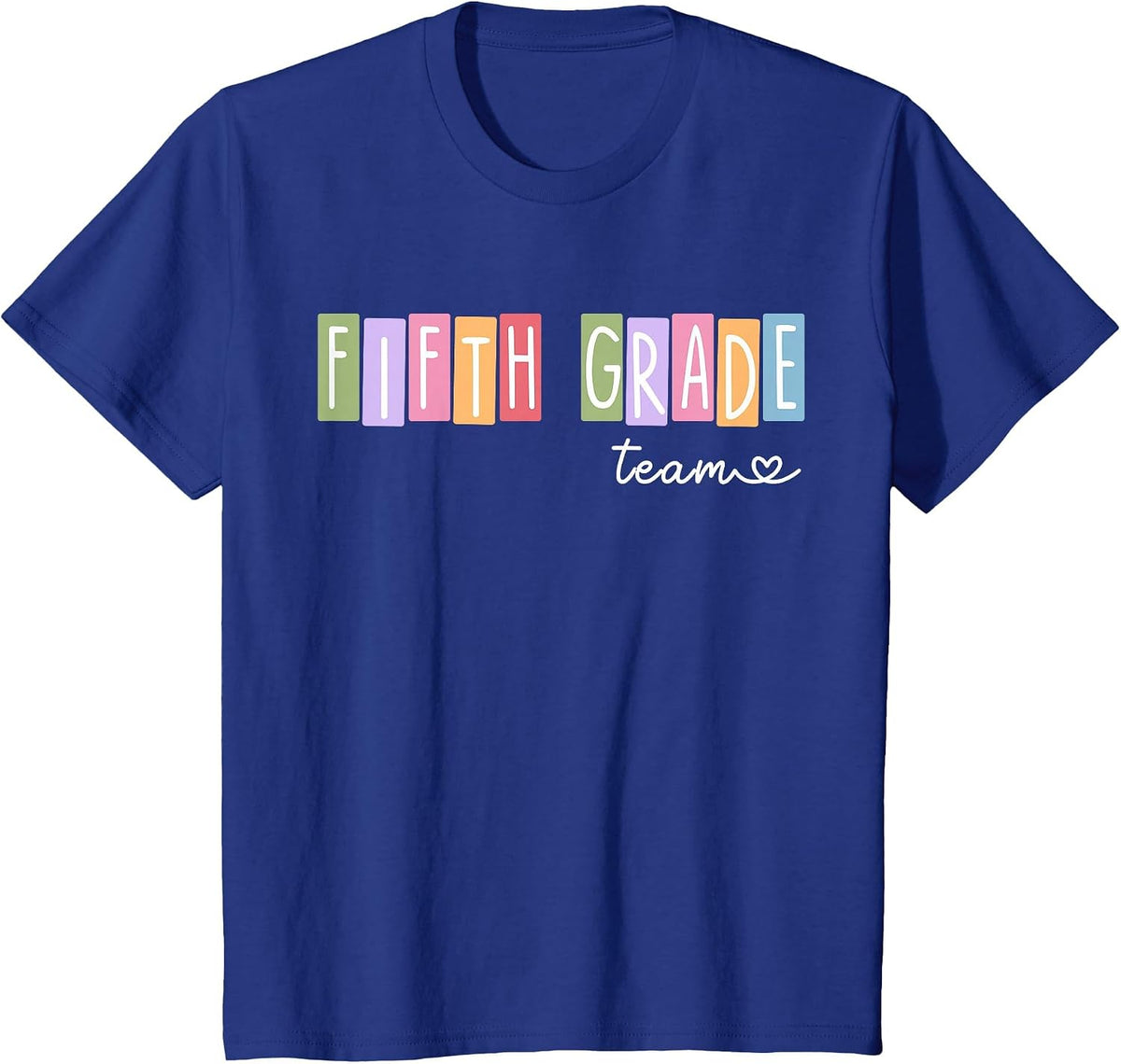 Fifth Grade Team 5th Grade Teacher Women Girls Boys T-Shirt - Royal Blue