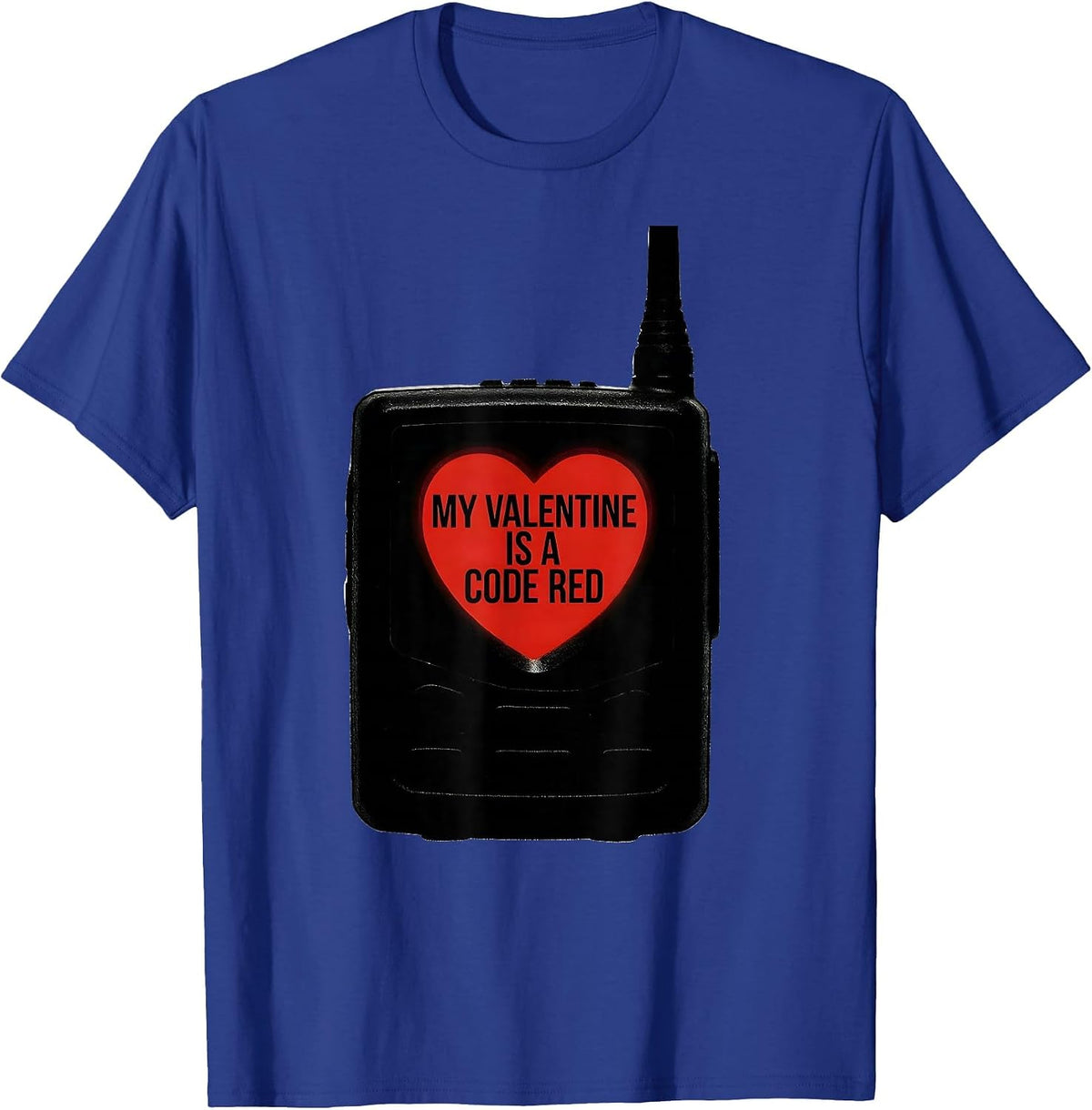 Men's My Valentine Is A Code Red Funny First Responder Spouse Gift T-Shirt - Royal Blue