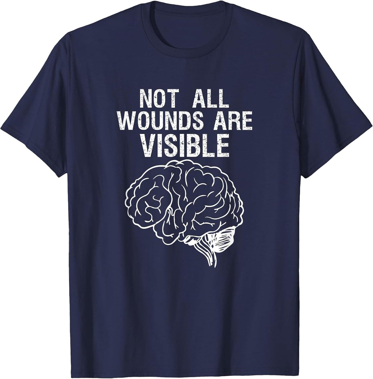 Not All Wounds are Visible Mental Health Mental Health T-Shirt - Navy Blue