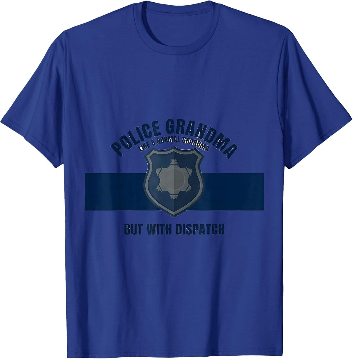 Men's Police Grandma Like A Normal Grandma But With Dispatch T-Shirt - Royal Blue