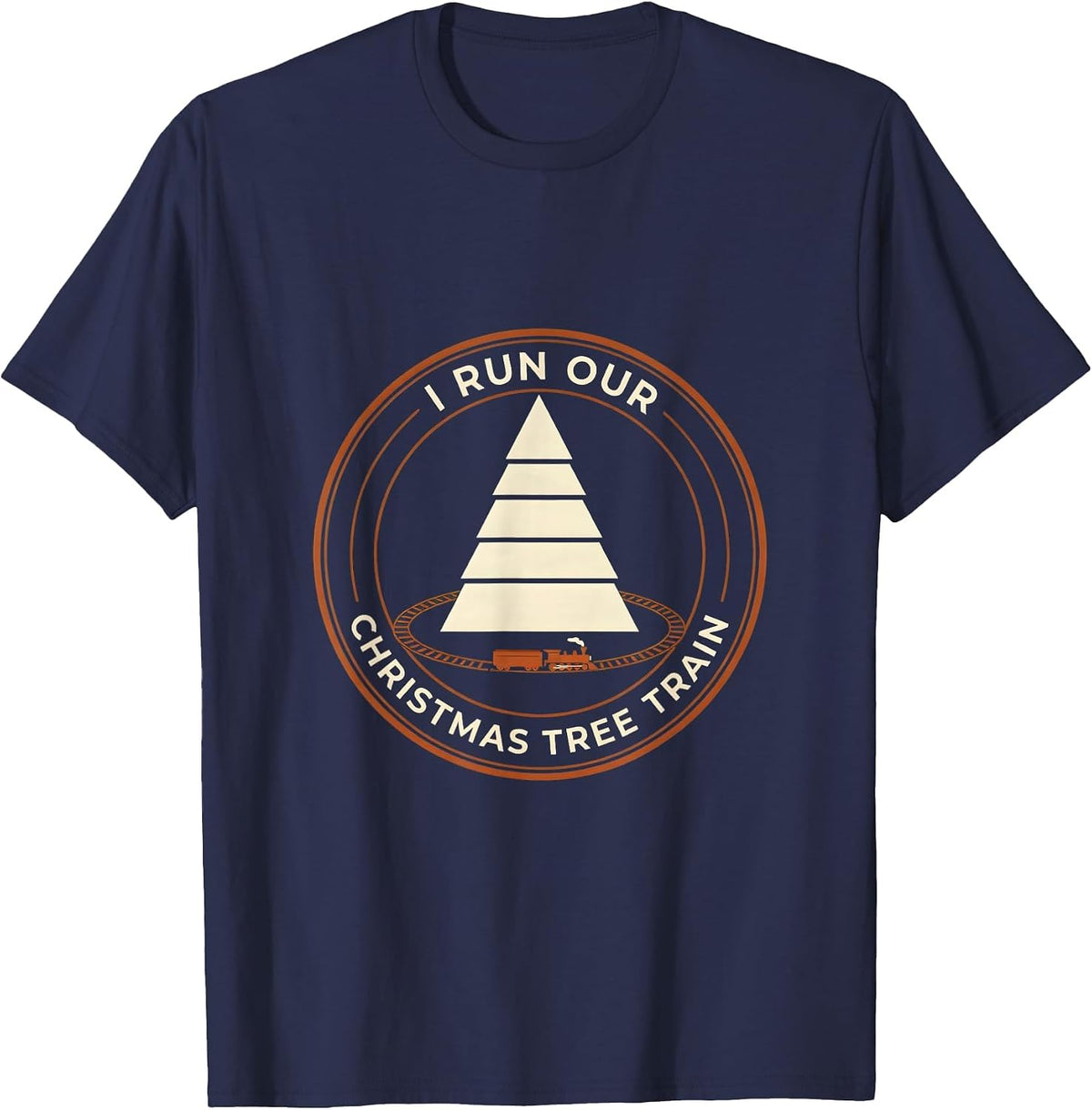 Men's I Run Our Christmas Tree Train Funny Train Hobbyist Vintage T-Shirt - Navy Blue