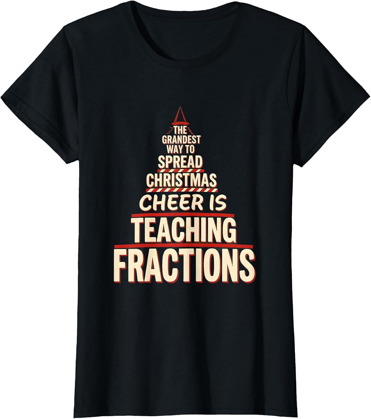 The Grandest Way To Spread Christmas Cheer Is Teaching T-Shirt - Black
