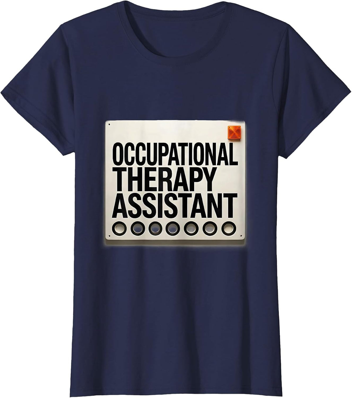 Women's Occupational Therapy Assistant Funny OT Assistant Work Wear T-Shirt - Navy Blue