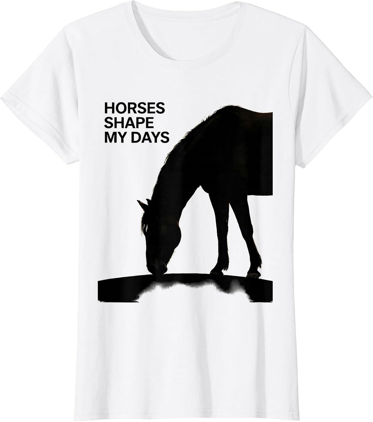 Women's Horses Shape My Days Funny Horse Lover Equestrian Humor T-Shirt - White