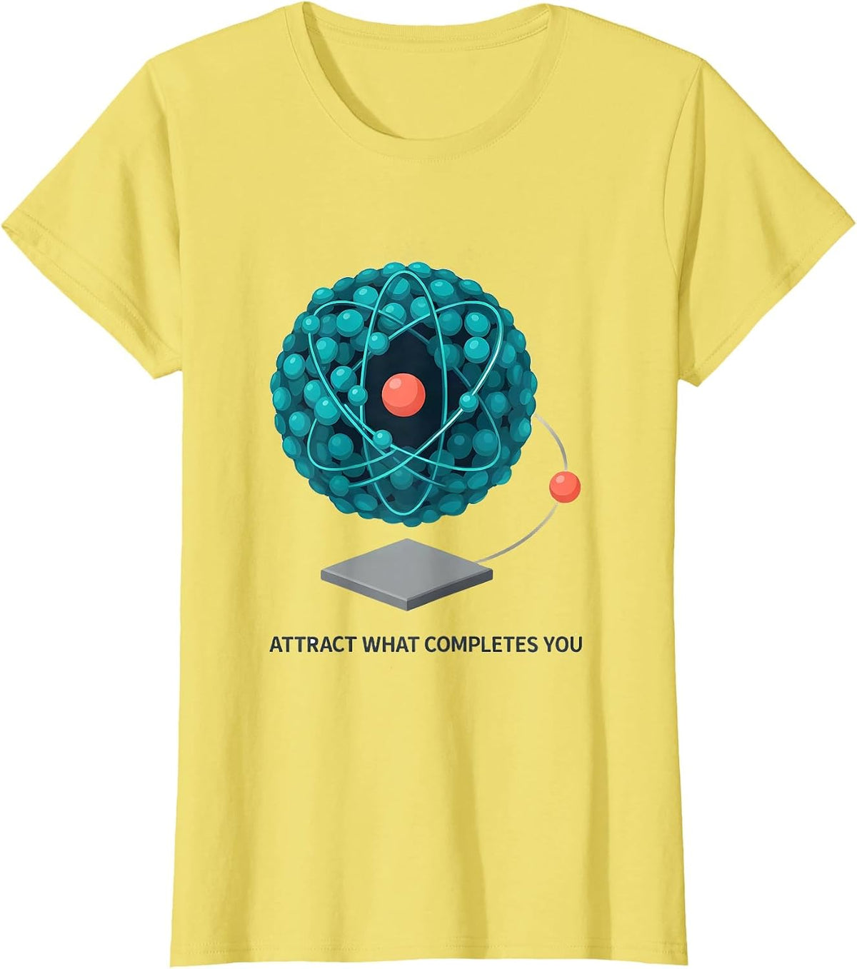 Attract What Completes You Funny Chemistry Physics Student T-Shirt - Lemon Yellow