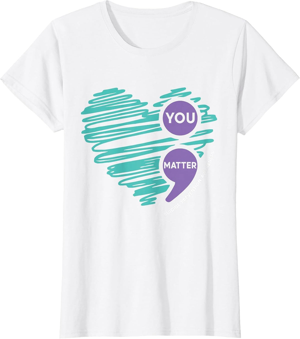 You Matter Semicolon Suicide Prevention Awareness Month T-Shirt - White