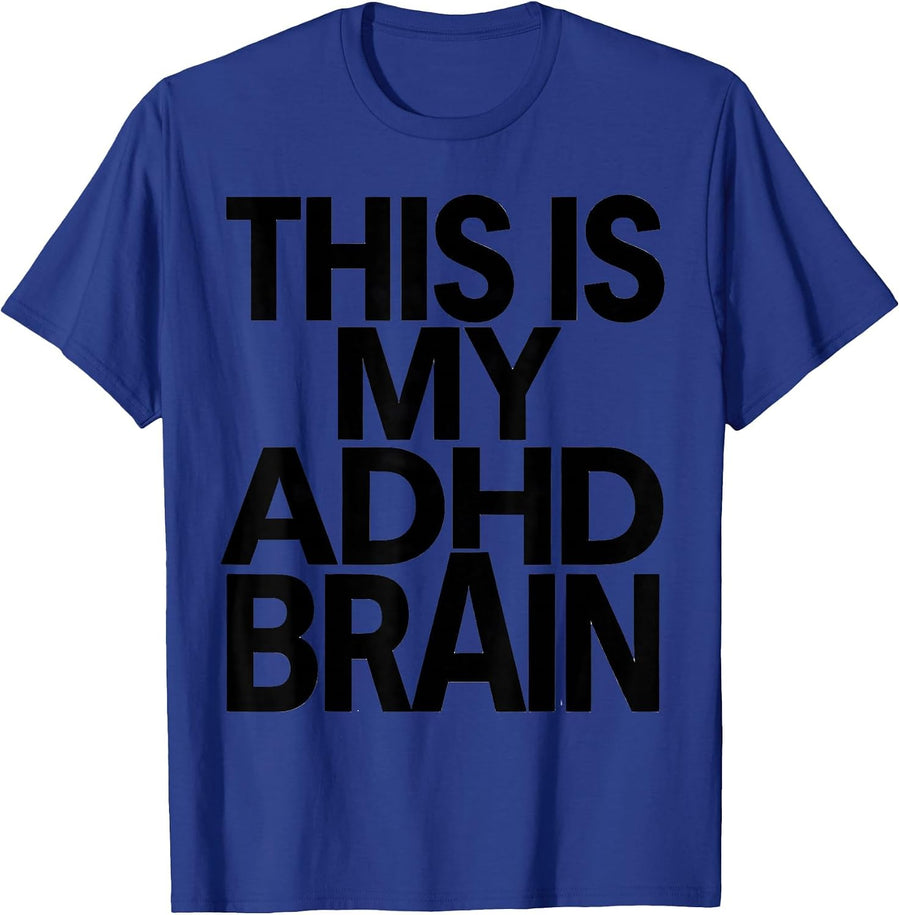 This Is My ADHD Brain Funny Neurodiversity Awareness ADHD T-Shirt - Royal Blue