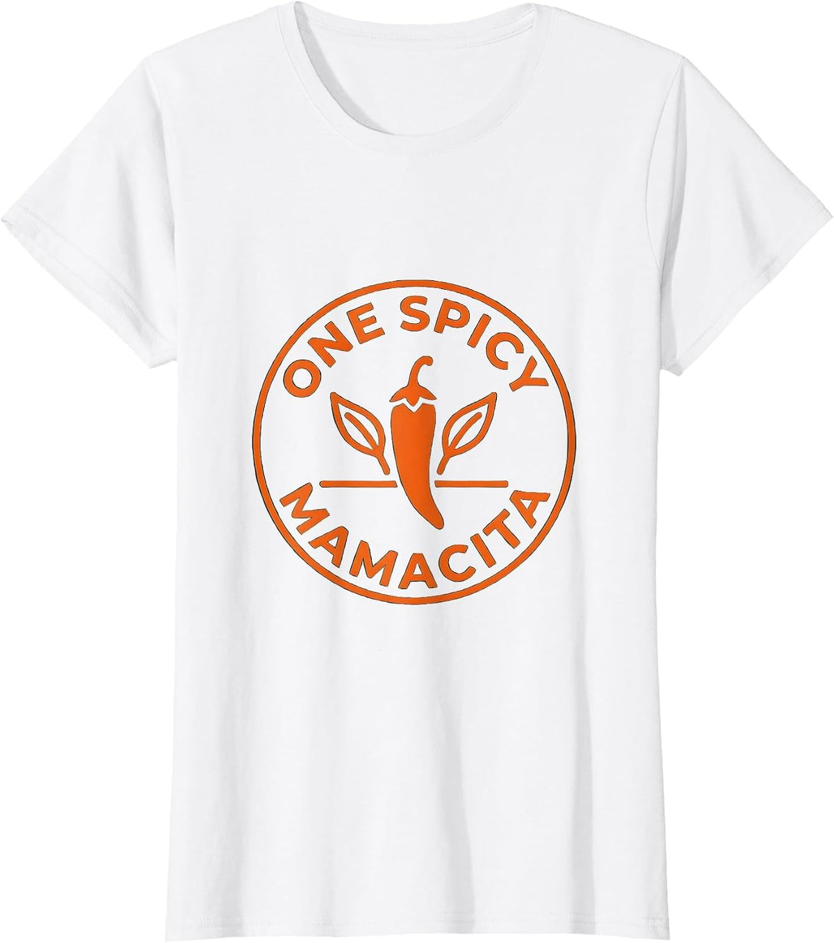One Spicy Mamacita Bold Latina Pride Design T-Shirt - White