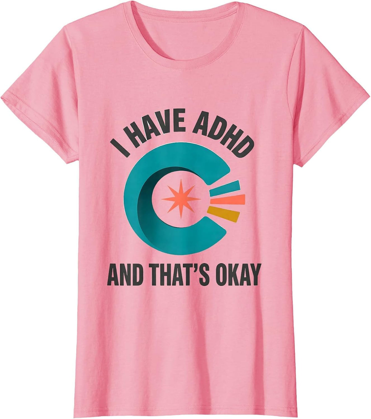 Women's I Have ADHD And That's Okay Midcentury Modern Neurodiversity T-Shirt - Pink