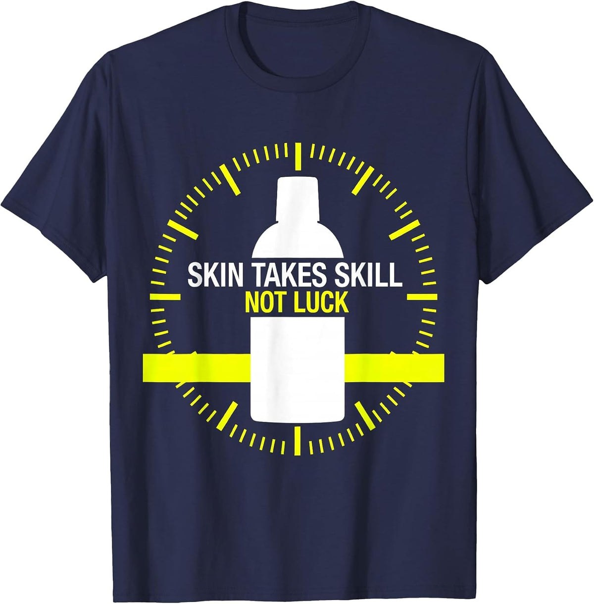 Men's Skin Takes Skill Not Luck Esthetician Skincare Humor T-Shirt - Navy Blue