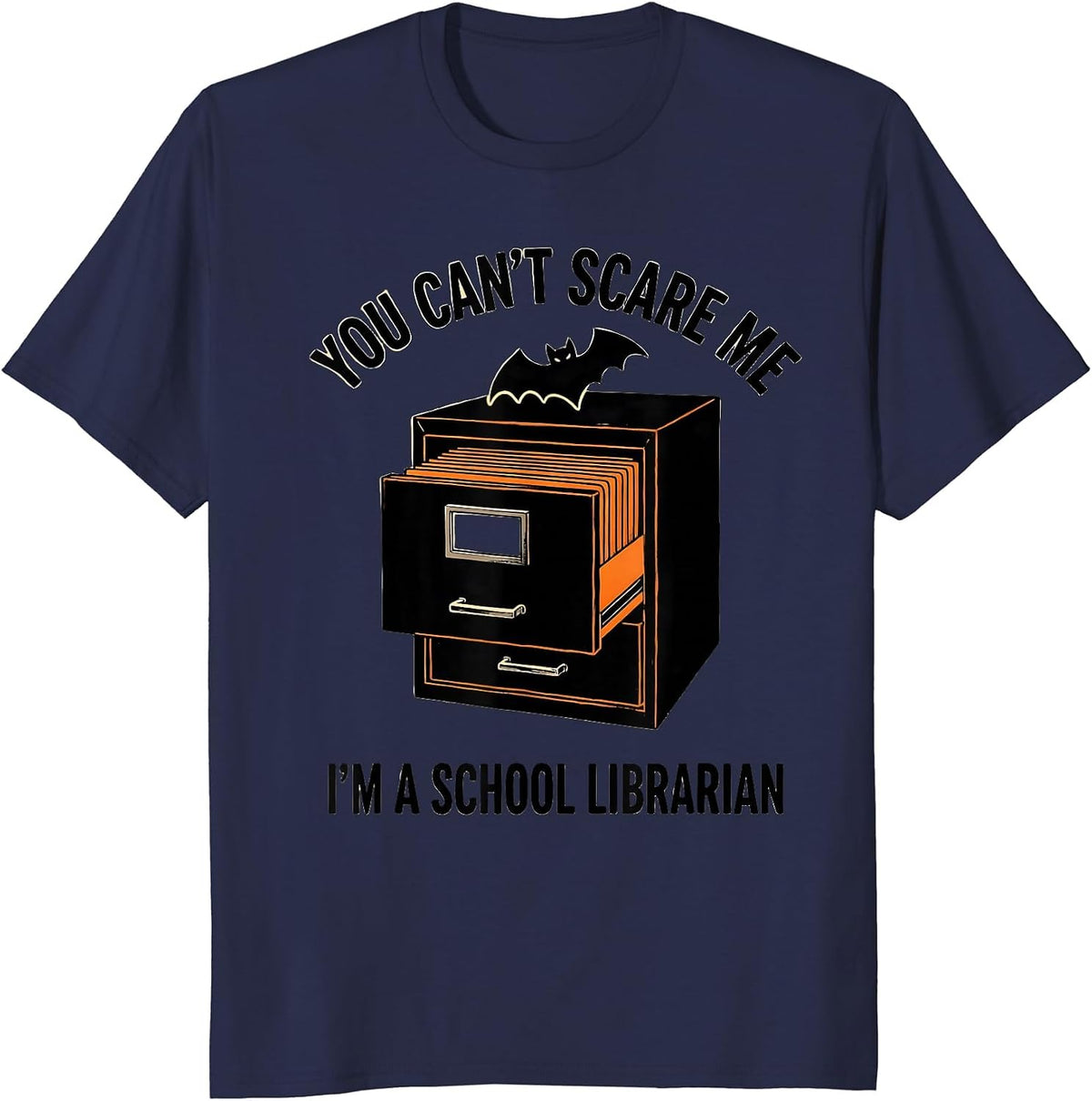 You Can't Scare Me I'm A School Librarian Halloween T-Shirt - Navy Blue