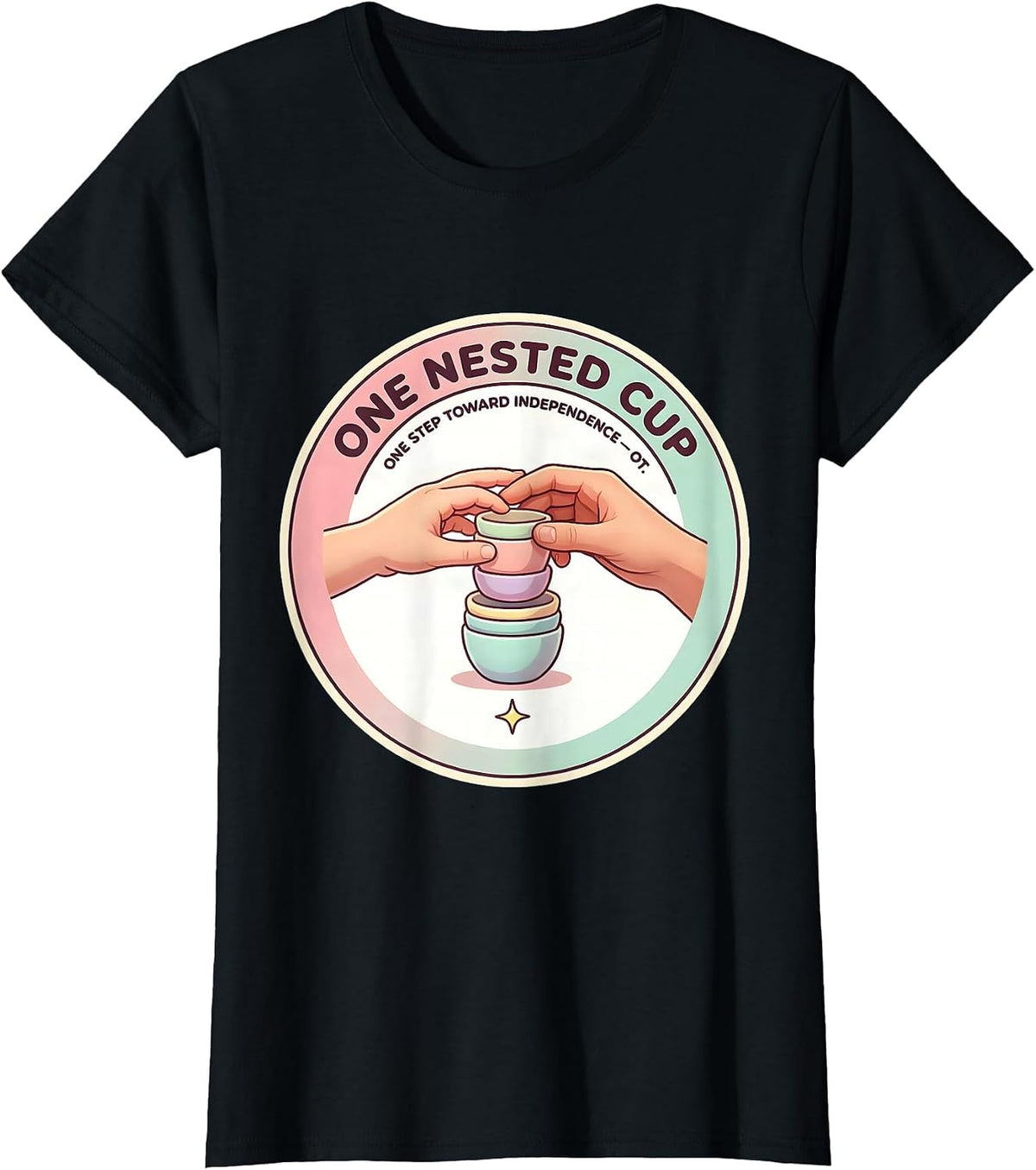 Women's One Nested Cup, One Step Toward Independence — OT T-Shirt - Black
