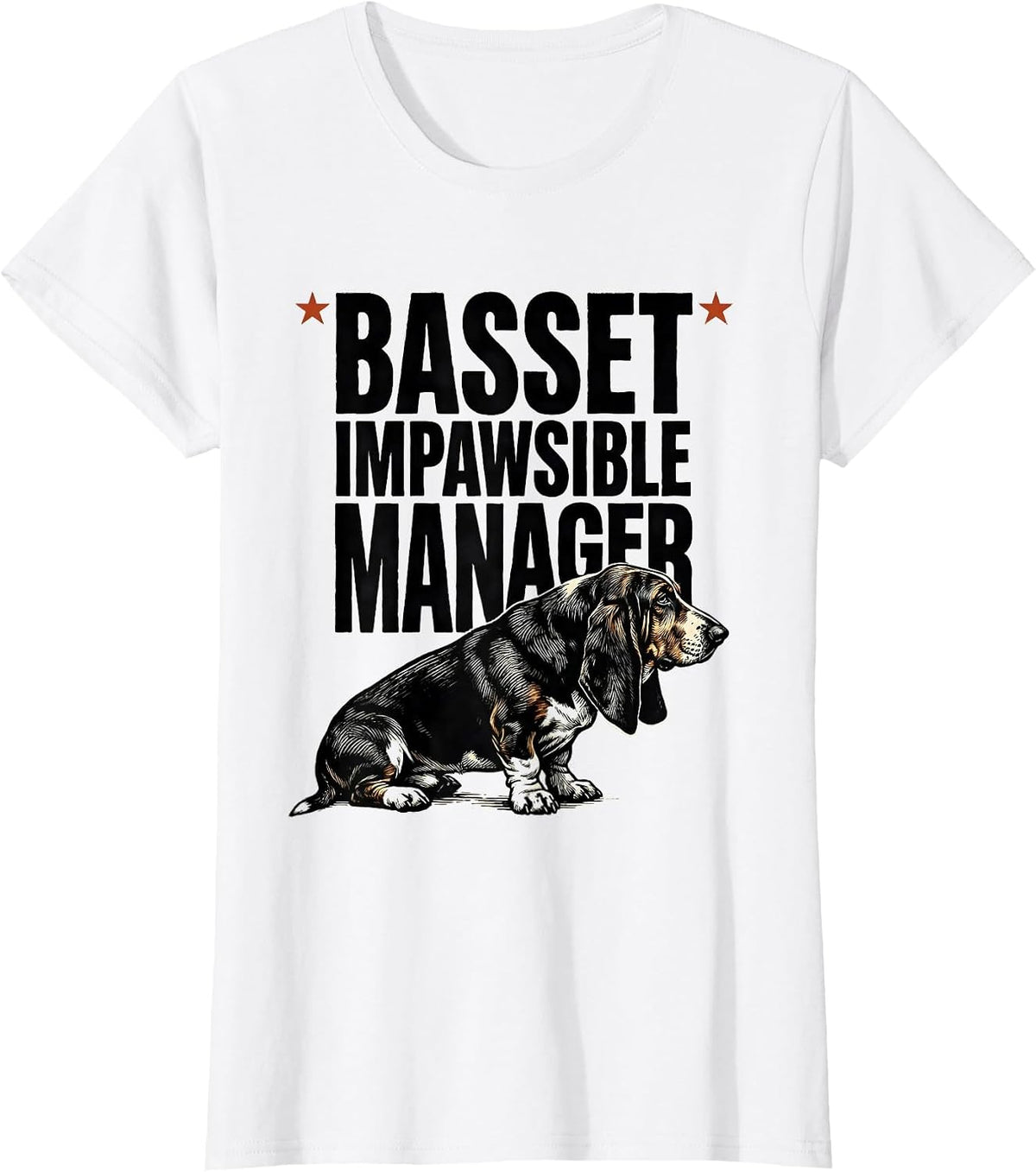 Women's Basset Impawsible Manager Funny Dog Owner Gift T-Shirt - White