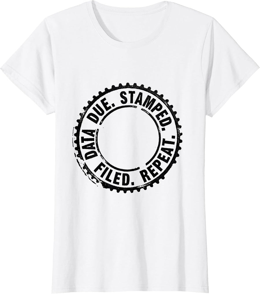Women's Data Due Stamped Filed Repeat Special Education Teacher T-Shirt - White