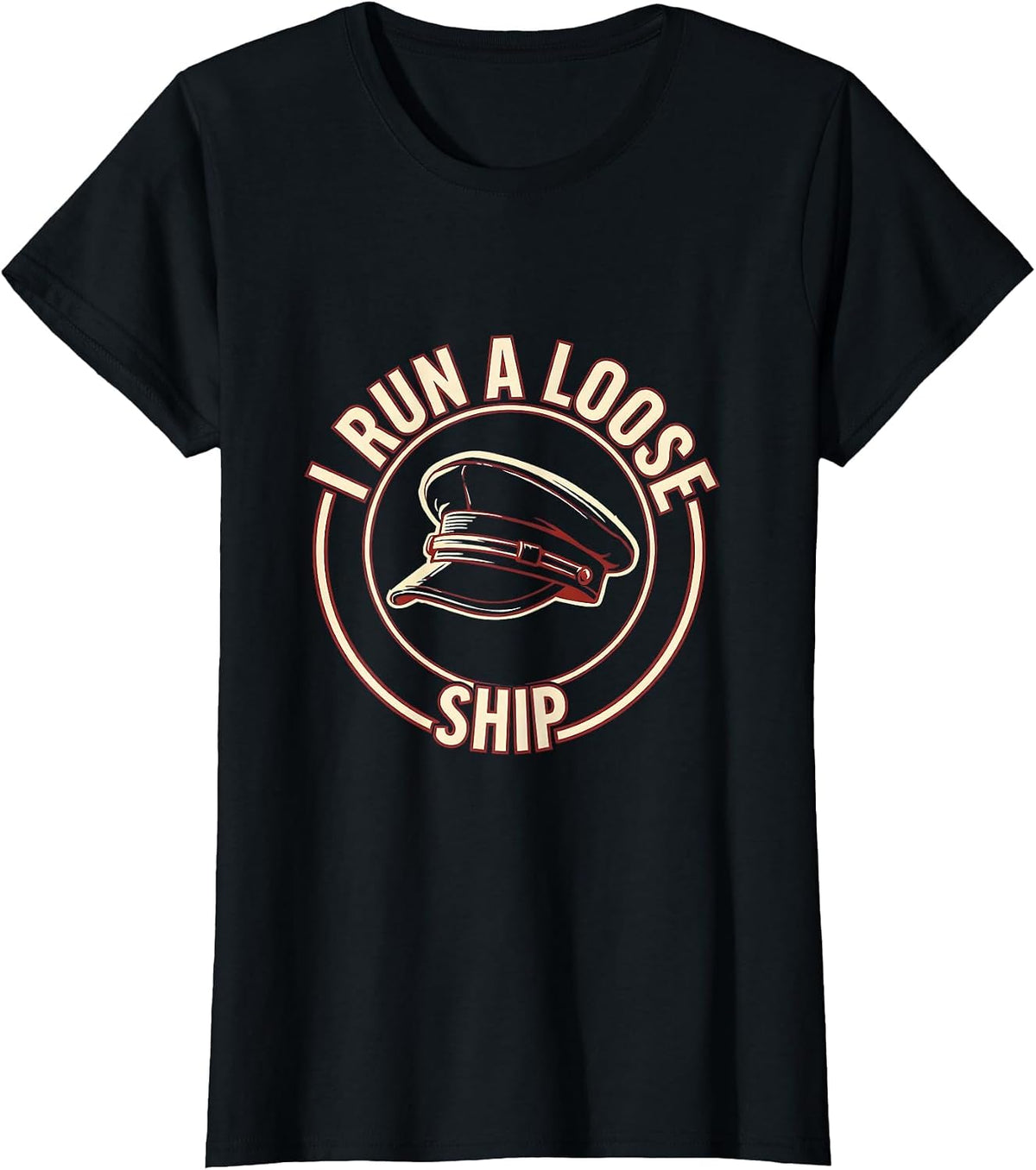 I Run A Loose Ship Funny Nautical Captain Humor Gift T-Shirt - Black