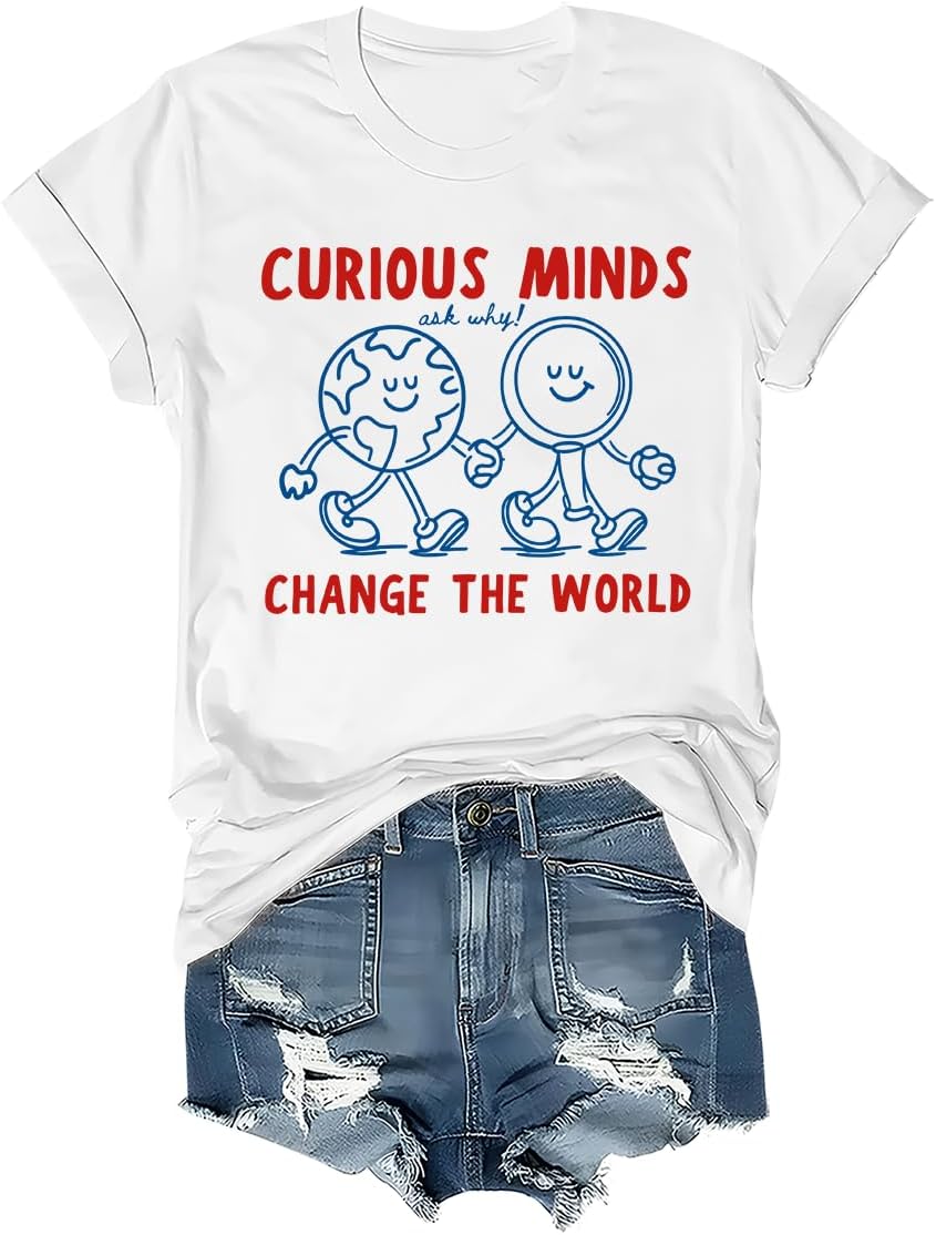 Curious Minds Change the World Science Teacher Shirt STEM Graphic Tee - Crew Neck White-1