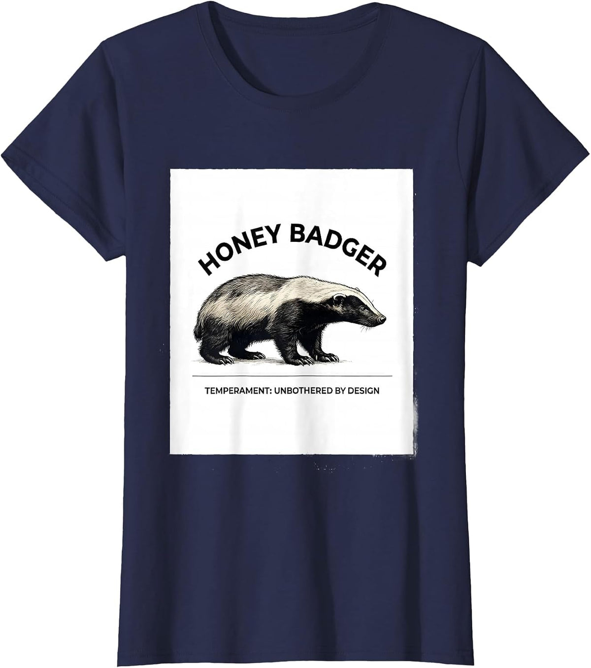 Women's Honey Badger Temperament Unbothered By Design Funny T-Shirt - Navy Blue