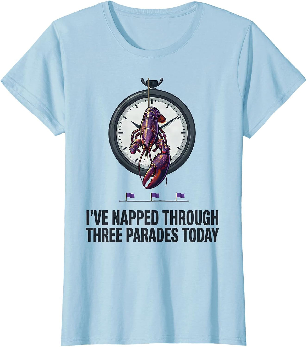 I've Napped Through Three Parades Today Mardi Gras T-Shirt - Baby Blue