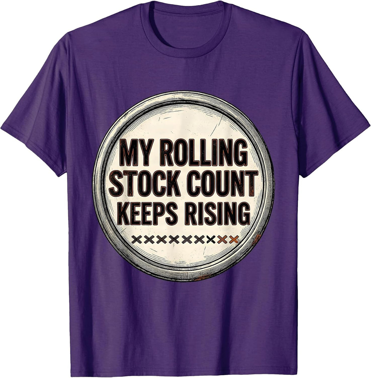 My Rolling Stock Count Keeps Rising Funny Train Enthusiast T-Shirt - Purple