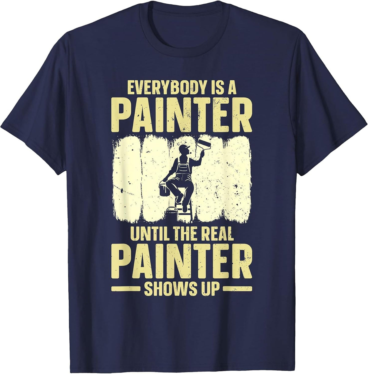 Best Painter Art for Men Women Painting Job House Painter T-Shirt - Navy Blue