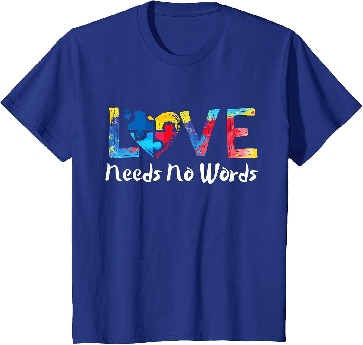 Puzzle Heart Love Autism Awareness Needs No Words Tie Dye T-Shirt - Royal Blue