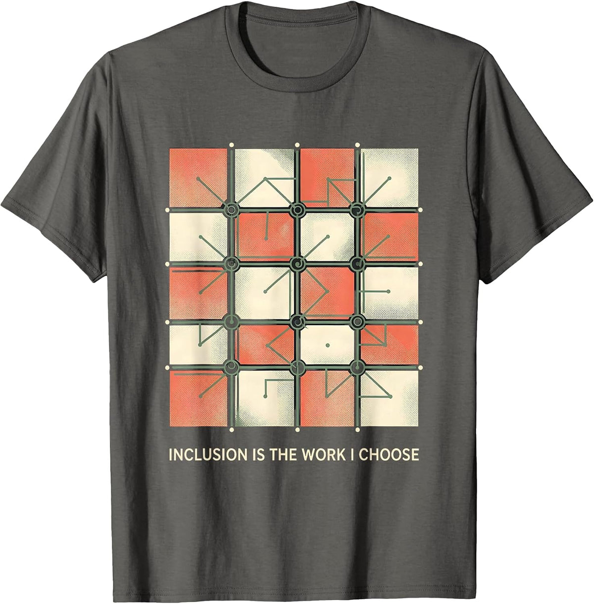 Inclusion Is The Work I Choose Inspirational Special T-Shirt - Asphalt Grey