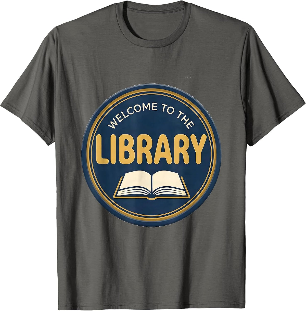 Welcome To The Library Funny Library Crew Teacher First Day T-Shirt - Asphalt Grey
