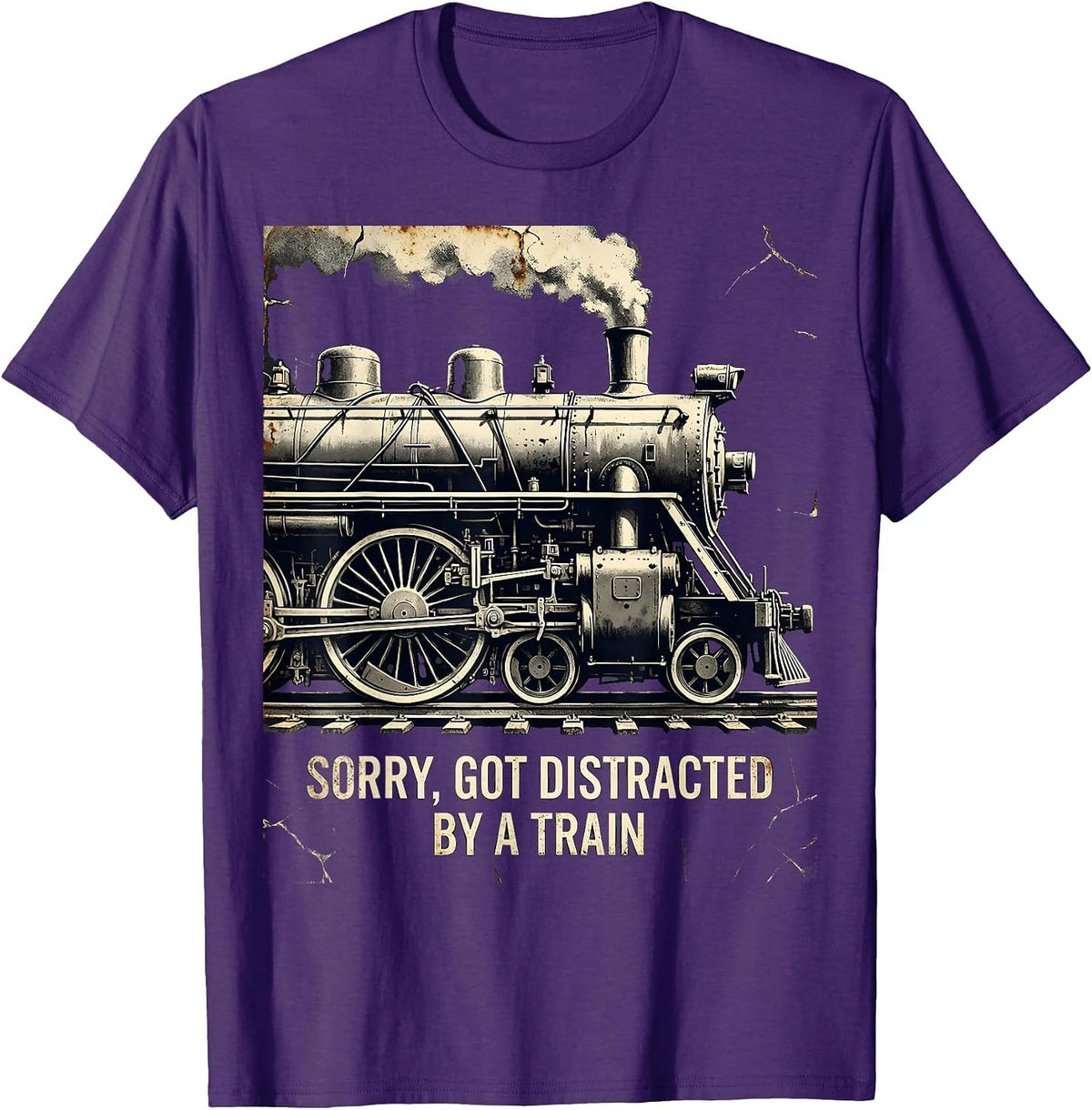 Sorry Got Distracted By A Train Distressed Steam Locomotive T-Shirt - Purple