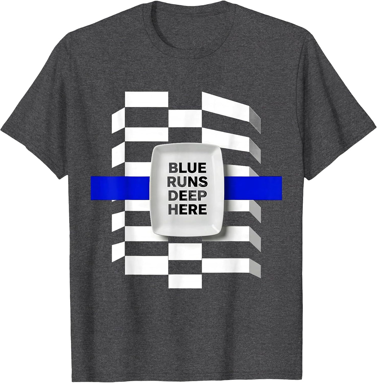 Blue Runs Deep Here Thin Blue Line Design T-Shirt - Dark Heather Grey