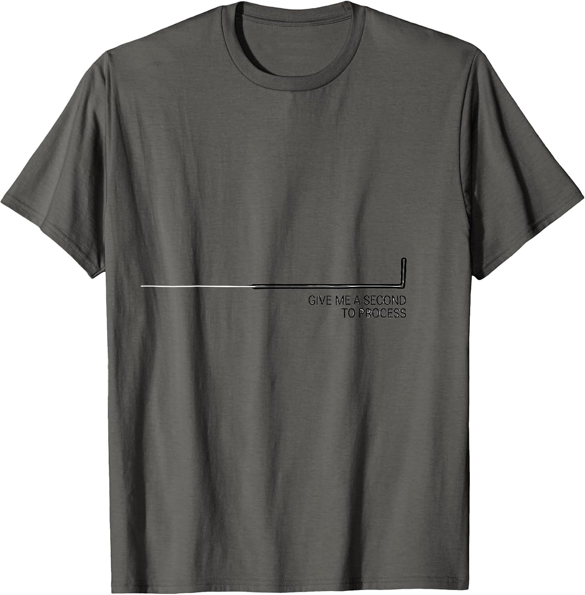 Give Me A Second To Process Funny Neurodiversity Acceptance T-Shirt - Asphalt Grey