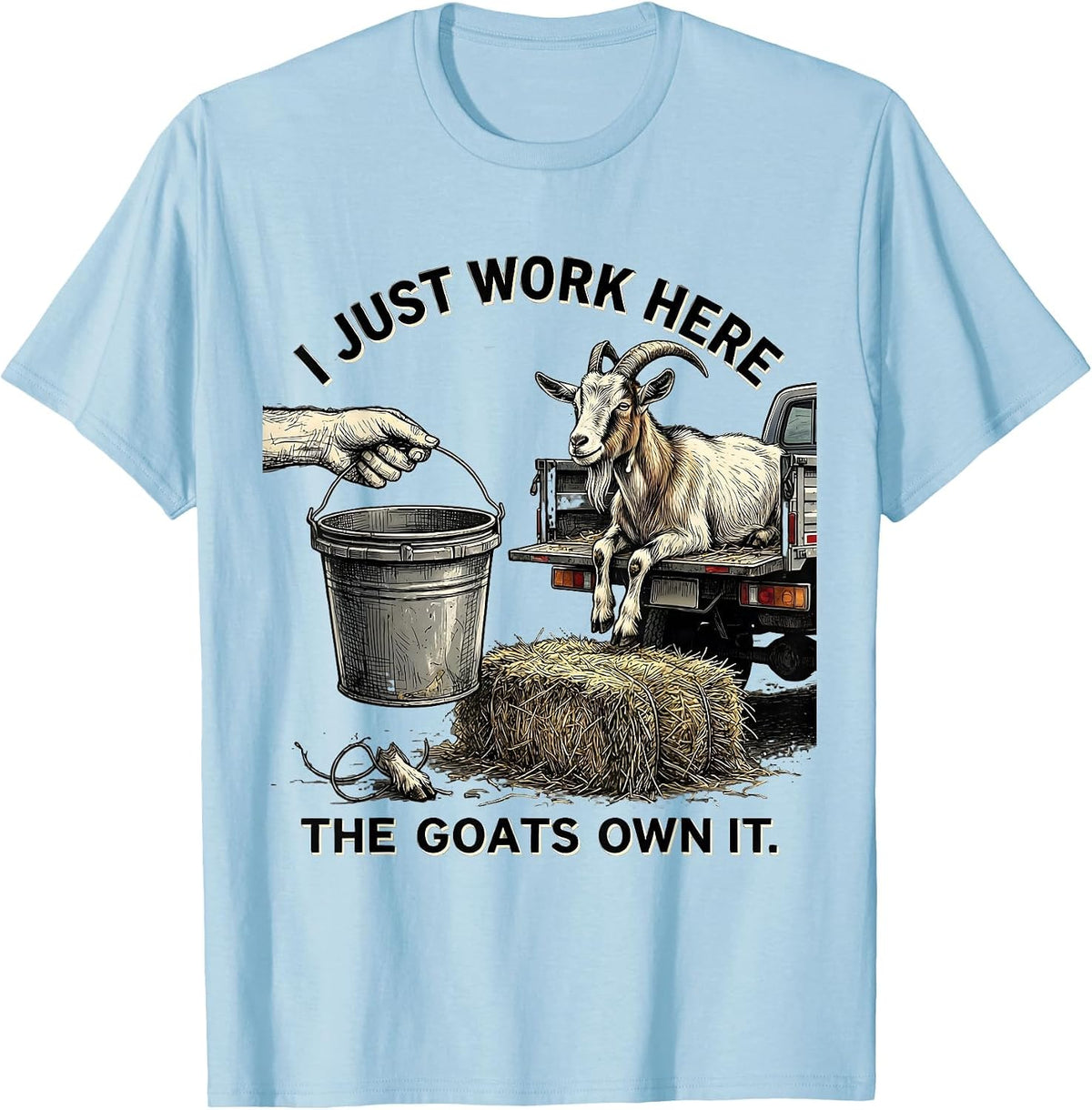 Men's I Just Work Here The Goats Own It Funny Goat Farmer Owner T-Shirt - Baby Blue